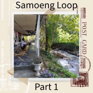 Samoeng Loop Part 1