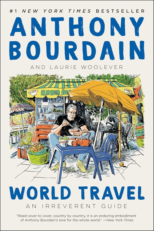 Anthony Bourdain World Travel